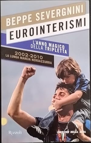 Eurointerismi. L'anno magica della tripletta