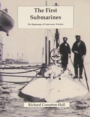 The First Submarines