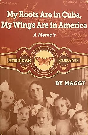 My Roots are in Cuba, My Wings are in America