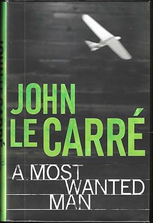 A Most Wanted Man (Signed First Edition)