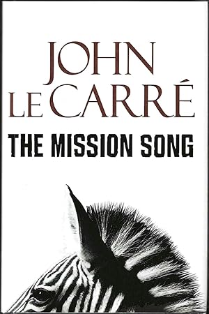 The Mission Song (Signed First Edition)