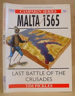 Malta 1565 - Last Battle Of The Crusades