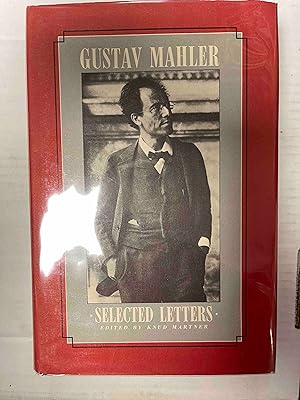 Selected Letters of Gustav Mahler