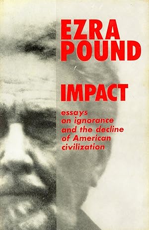 Impact: Essays on Ignorance and the Decline of American Civilization