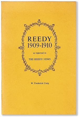 Reedy 1909-1910 As Reported in the Reedy News. With scenes of Reedy and pictures of some of the c...
