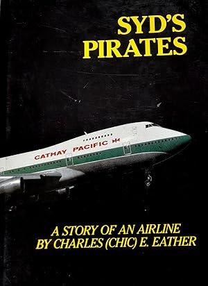 Syd's Pirates: A Story of an Airline.