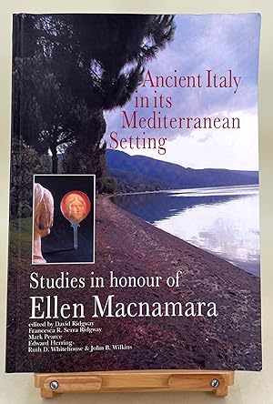 Ancient Italy in its Mediterranean Setting: studies in honour of Ellen Macnamara