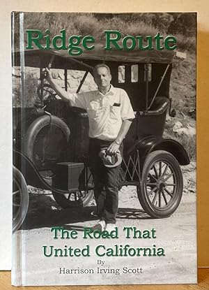 Ridge Route: The Road that United California (SIGNED REVISED EDITION)