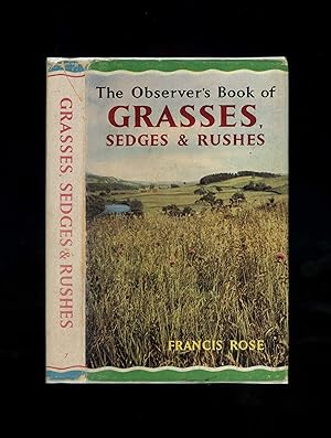 THE OBSERVER'S BOOK OF GRASSES, SEDGES AND RUSHES - Observer's Book No. 7 (A first printing of th...