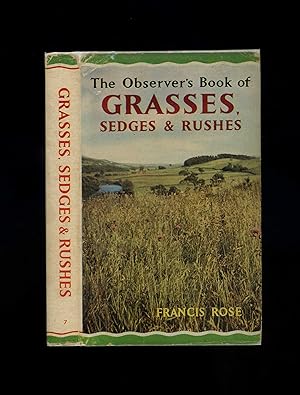 THE OBSERVER'S BOOK OF GRASSES, SEDGES AND RUSHES - Observer's Book No. 7 (A first printing of th...