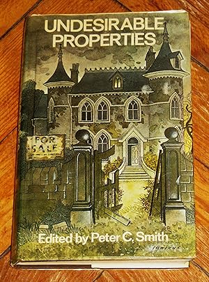 Undesirable Properties - Thirteen Haunted Houses