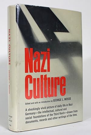 Nazi Culture: Intellectual, Cultural and Social Life in the Third Reich