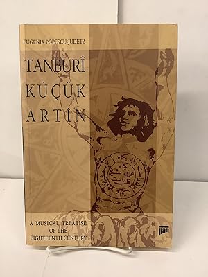 Tanburi Kucuk Artin; A Musical Treatise of the Eighteenth Century