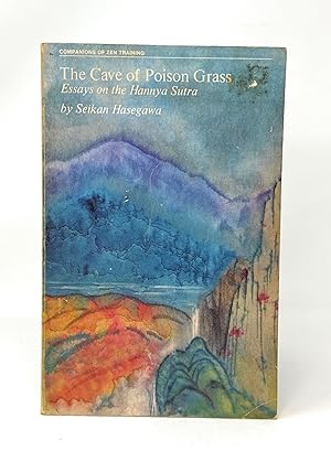 The Cave of Poison Grass: Essays on the Hannya Sutra
