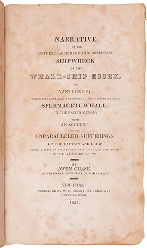 NARRATIVE OF THE MOST EXTRAORDINARY AND DISTRESSING SHIPWRECK OF THE WHALE-SHIP ESSEX, OF NANTUCK...