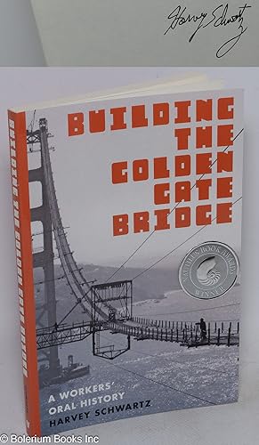 Building the Golden Gate Bridge, a workers' oral history