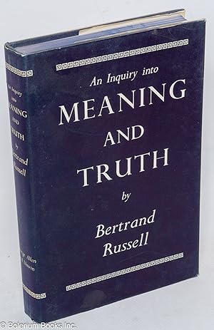 An Inquiry into Meaning and Truth