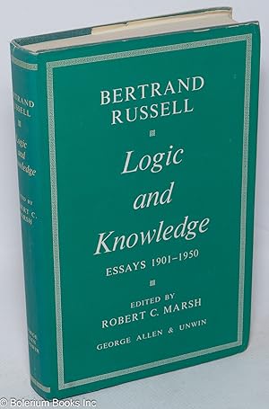 Logic and knowledge essays 1901-1950, edited by Robert C[harles]. Marsh
