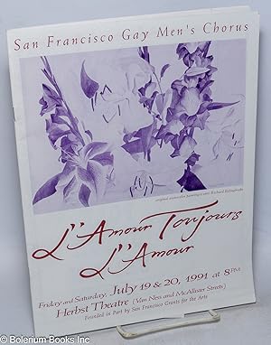 L'Amour Toujours L'Amour: Friday and Saturday, July 19 & 20, 1991 at 8 PM, Herbst Theatre