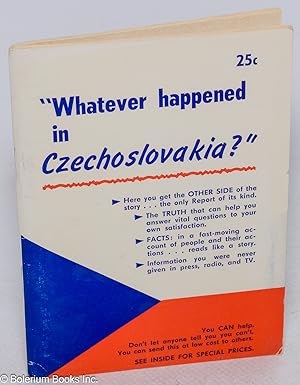 Whatever happened in Czechoslovakia