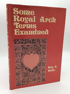 SOME ROYAL ARCH TERMS EXAMINED