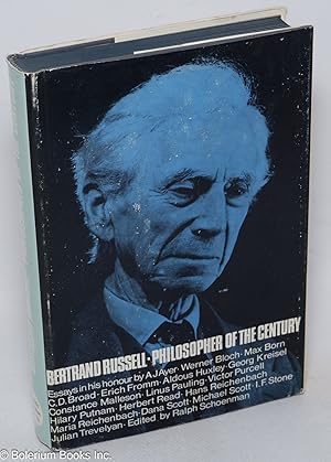 Bertrand Russell Philosopher of the Century - Essays in His Honour