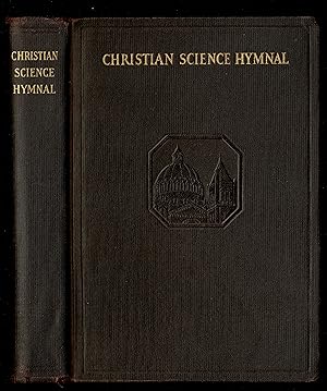 Christian Science Hymnal, With Five Hymns Written By Reverend Mary Baker Eddy
