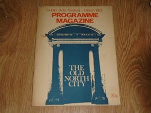Dublin Arts Festival March 1973 Programme Magazine with Feature on the old North City