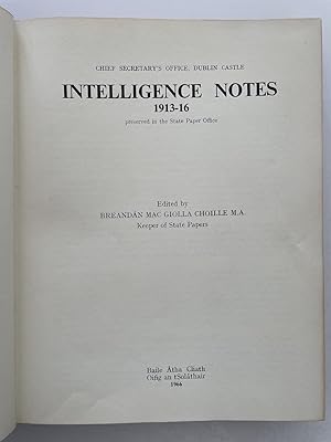Intelligence Notes 1913-16 preserved in the State Paper Office