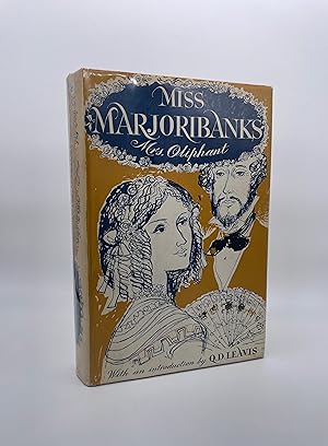 Miss Marjoribanks. Chronicles of Carlingford. With an Introduction by Q. D. Leavis.