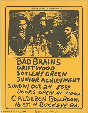 Original flyer for a performance by Bad Brains, Driftwood, Soylent Green, and Junior Achievement ...