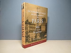 Dictionnaire historique des rues et des monuments de Paris en 1855, avec les plans des 48 quartiers
