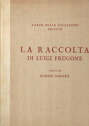 La Raccolta di Luigi Frugone