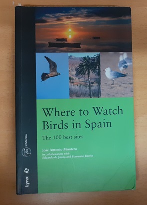 Where to Watch Birds in Spain: The 100 Best Sites
