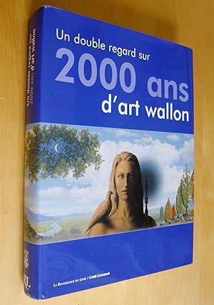 Un double regard sur 2000 ans d'Art Wallon
