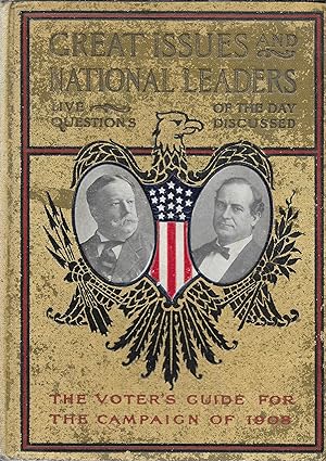The Voter's Non-Partisan Handbook and Campaign Guide Great Issues and National Leaders of 1908 (S...
