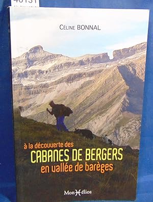 A la découverte des Cabanes de Bergers en vallée de Barèges