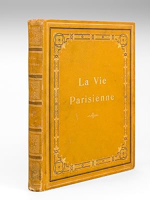 La Vie Parisienne. Année 1901. 39e Année (Du Numéro 1 du 5 janvier 1901 au 28 décembre 1901) Moeu...