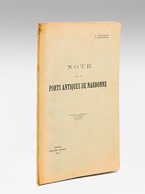 Note sur les ports antiques de Narbonne [ Edition originale - Livre dédicacé par l'auteur ]