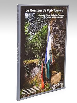 Le Moniteur de Port-Tounens. Bulletin de Liaison des Amitiés Patagones (BLAP) n° XVII - 2016-2017