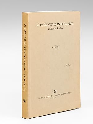 Roman cities in Bulgaria. Collected Studies