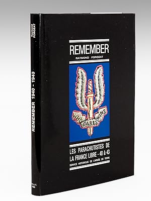 Remember. Les Parachutistes de la France Libre en Afrique du Nord. 40 à 43