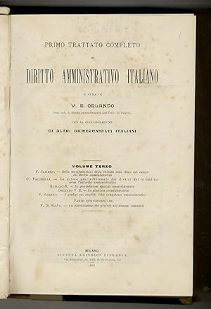 Primo trattato completo di diritto amministrativo italiano. Volume terzo. Cammeo F. - Della manif...