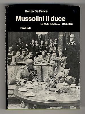Mussolini il duce. [vol.] II: Lo Stato totalitario 1936-1940.