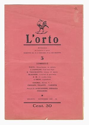 ORTO (L'). Mensile di lettere e arte. Diretto da N.C. Corazza e G. Vecchietti. Anno 1: 1931. Fasc...