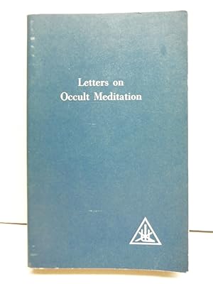 Letters on Occult Meditation (Second Edition)