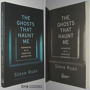 The Ghosts That Haunt Me: Memories of a Homicide Detective