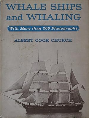 Whale Ships and Whaling With More than 200 Photographs