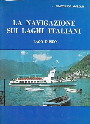 La navigazione sui laghi italiani - Lago d'Iseo