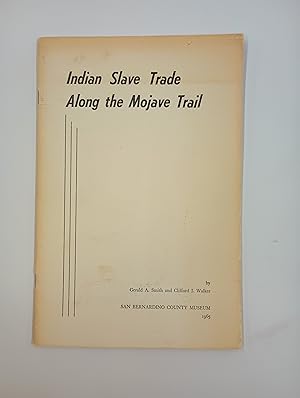 Indian Slave Trade Along the Mojave Trail